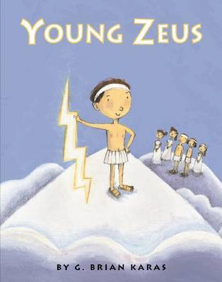 Young Zeus on Hardback by G.Brian Karas