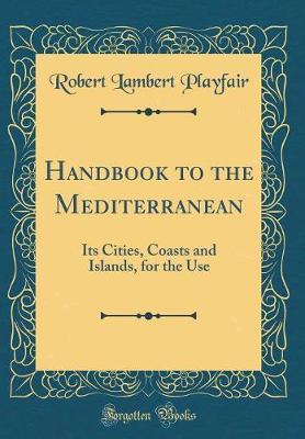 Handbook to the Mediterranean by Robert Lambert Playfair image