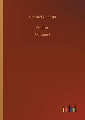Hester by (Margaret) Oliphant image