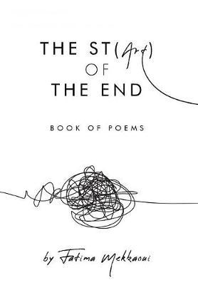 The St(Art) of the End on Hardback by Fatima Mekkaoui