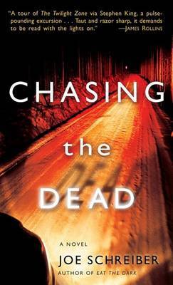Chasing The Dead by Joe Schreiber image
