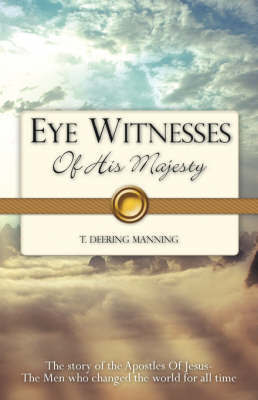 Eye Witnesses of His Majesty by T. Deering Manning image