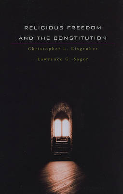 Religious Freedom and the Constitution by Christopher L. Eisgruber image