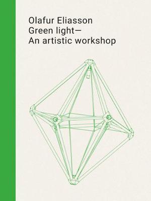 Olafur Eliasson - Green Light - An Artistic Workshop by Eva Ebersberger, Daniela Zyman image