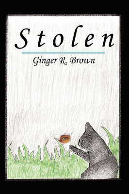 Stolen on Hardback by Ginger R. Brown