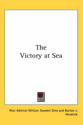The Victory at Sea by Burton J. Hendrick image