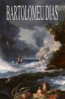 Bartolomeu Dias by Ernst Georg Ravenstein image