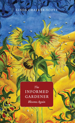 The Informed Gardener Blooms Again by Linda K. Chalker-Scott image
