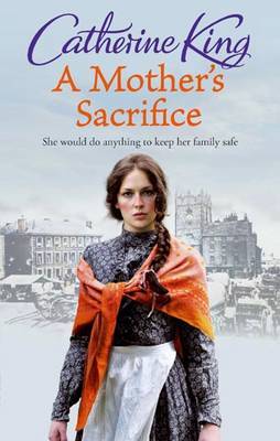 A Mother's Sacrifice by Catherine King image