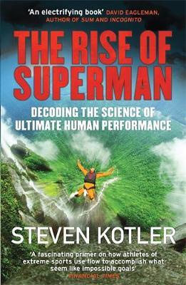 The Rise of Superman by Steven Kotler image