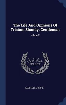 The Life and Opinions of Tristam Shandy, Gentleman; Volume 2 image