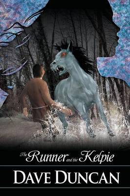 The Runner and the Kelpie by Dave Duncan image