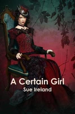 A Certain Girl by Sue Ireland image