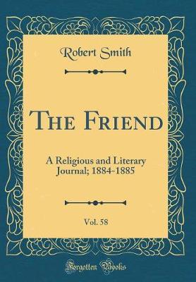 The Friend, Vol. 58 by Robert Smith image