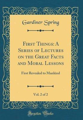 First Things by Gardiner Spring image