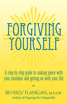 Forgiving Yourself by Beverly Flanigan image
