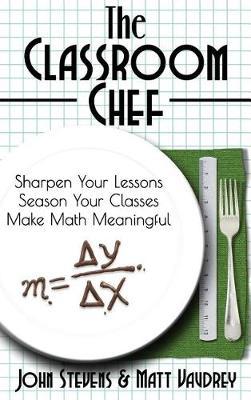 The Classroom Chef by John Stevens image