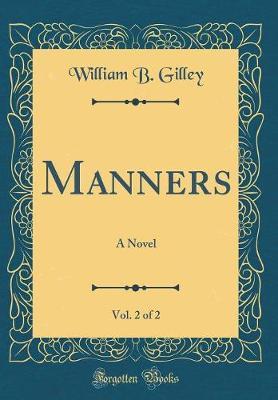 Manners, Vol. 2 of 2 by William B. Gilley image