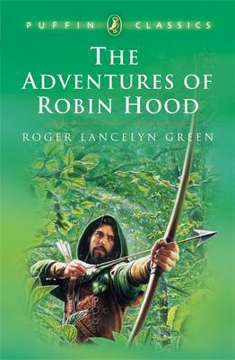 The Adventures of Robin Hood by Dr Roger Lancelyn Green image