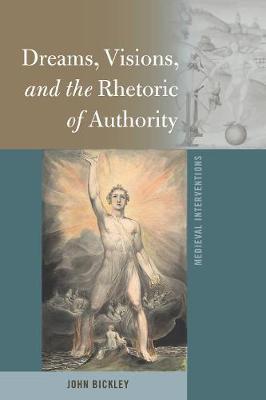 Dreams, Visions, and the Rhetoric of Authority by John Bickley image