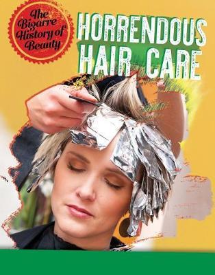 Horrendous Hair Care by Anita Croy image