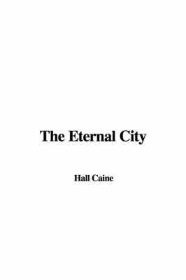 The Eternal City by Hall Caine, Sir image