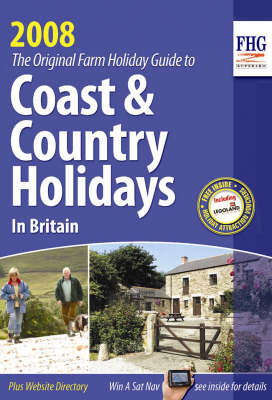 Coast and Country Holidays 2008: Farms, Hotels, Guest Houses, Self-catering, Caravans and Camping and Country Inns: 2008 by Anne Cuthbertson image
