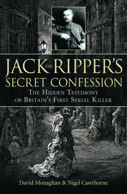 Jack the Ripper's Secret Confession by David Monaghan image