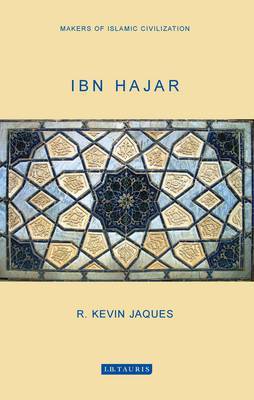 Ibn Hajar by R. Kevin Jaques