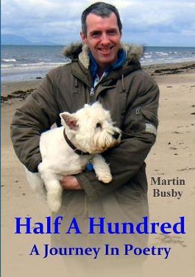 Half A Hundred: A Journey in Poetry by Martin Busby image