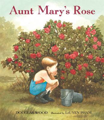 Aunt Mary's Rose by Douglas Wood image