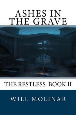 Ashes in the Grave by Will Molinar image