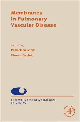 Membranes in Pulmonary Vascular Disease: Volume 82 on Hardback