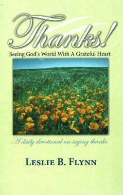 Thanks!: Seeing God's World with a Grateful Heart by Leslie B. Flynn image