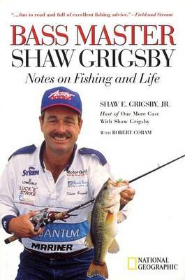Bass Master: Notes on Fishing and Life by Shaw E. Grigsby image