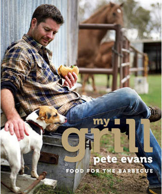 My Grill on Hardback by Pete Evans