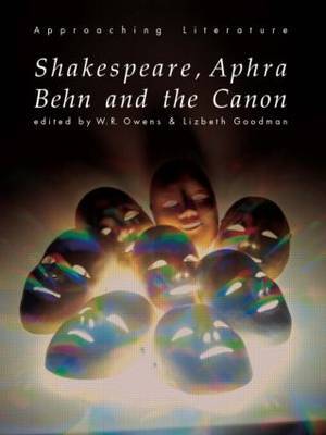 Shakespeare, Aphra Behn and the Canon by Lizbeth Goodman image
