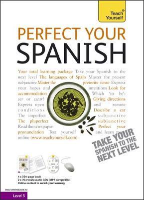 Teach Yourself Perfect Your Spanish by Juan Kattan Ibarra image