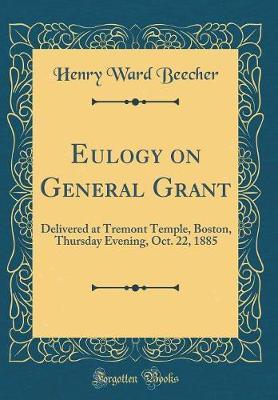 Eulogy on General Grant by Henry Ward Beecher image