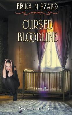 Cursed Bloodline by Erika M Szabo image