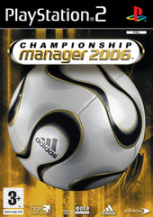 Championship Manager 2006 for PS2 Championship Manager 2006 for PS2