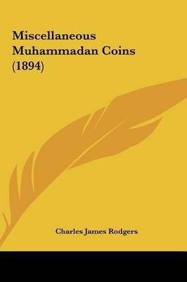 Miscellaneous Muhammadan Coins (1894) image