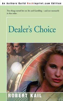 Dealer's Choice by Robert L. Kail image