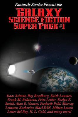 Fantastic Stories Present the Galaxy Science Fiction Super Pack #1 by Isaac Asimov image