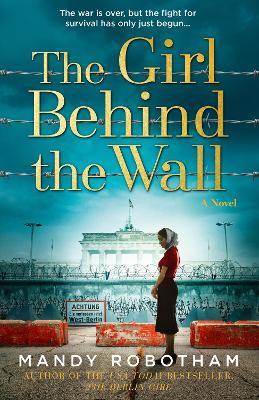 The Girl Behind the Wall by Mandy Robotham image