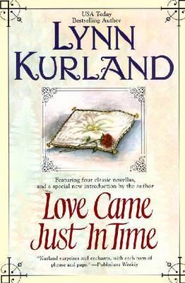 Love Came Just in Time by Lynn Kurland image