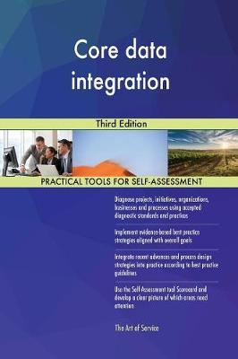 Core data integration Third Edition by Gerardus Blokdyk