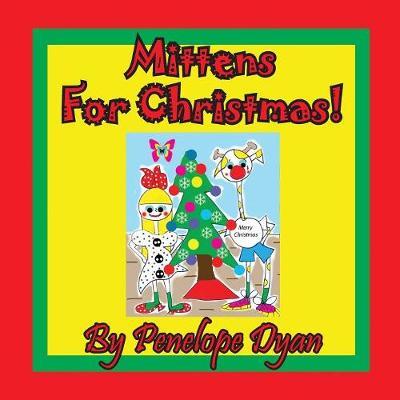 Mittens for Christmas! by Penelope Dyan image
