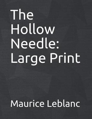 The Hollow Needle by Maurice Leblanc