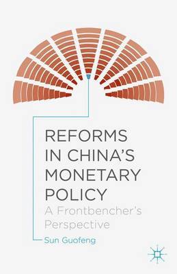 Reforms in China's Monetary Policy on Hardback by Sun Guofeng